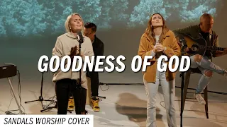 Goodness of God by Bethel Music Cover | Sandals Worship