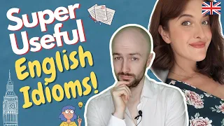 Learn These Idioms if You Want to Improve Your English!