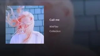 Call Me - 90sFlav