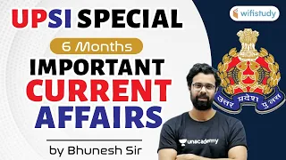 UPSI 2021 Current Affairs | Important 6 Months Current Affairs by Bhunesh Sir