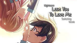 Nightcore - Lose You To Love Me (Switching Vocals)