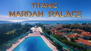 TITANIC MARDAN PALACE HOTEL ANTALYA 2024