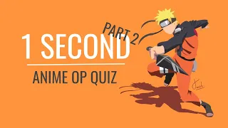 anime 1 sec op quiz part 2 [30 anime] super easy - super hard