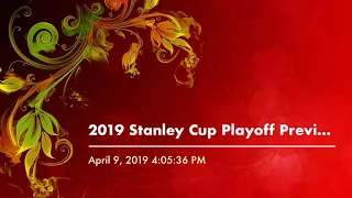 2019 Stanley Cup Playoff Preview: Part 2