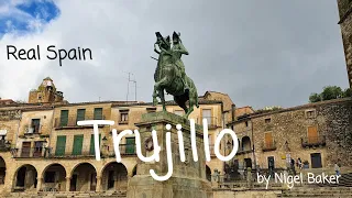 Trujillo - City Guide - @realspain by Nigel Baker