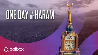 One Day in the Haram | Watch it on Qalbox