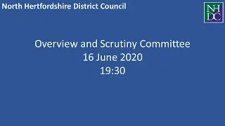 Meeting: Overview and Scrutiny Committee - 16 June 2020