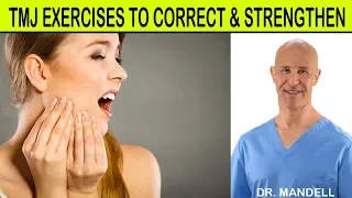 😬 TMJ EXERCISES TO CORRECT & STRENGTHEN - Dr Alan Mandell, DC