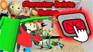 THE CHARACTER DELETE BUTTON CAN DELETE ANY BALDI CHARACTER!! | Baldi's Basics MOD: OP Items