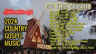 BLESSED 2024 God Bless, Godspeed//LIFEBREAKTHROUGH Country Gospel Music