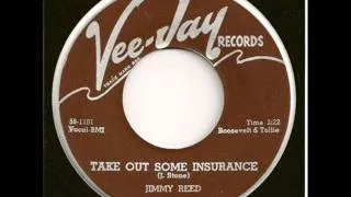 JIMMY REED   Take Out Some Insurance   FEB '59