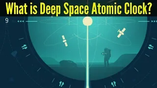 What is Deep Space Atomic Clock?