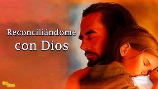 Reconciliándome con Dios y dejando todo atrás