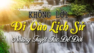 Nhạc Không Lời Những Tình Khúc Xưa Đi Vào Lịch Sử, Hòa Tấu Guitar Nghe Mãi Không Bao Giờ Chán