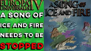 EU4 - A Song of Ice and Fire Needs To Be Stopped!