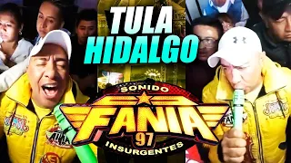 🔴 EL IMPRESIONANTE 🔴 SONIDO FANIA 97 🔴 EN TULA HIDALGO 🔴 SEPTIEMBRE 2022