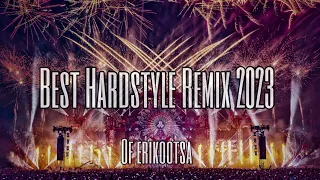 Best Hardstyle Mix 2023 | Best Hardstyle Remixes Of Erikootsa🔥