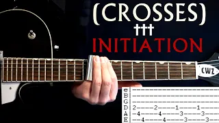 ††† Crosses Initiation Chino Moreno Guitar Lesson / Guitar Tabs / Tutorial / Guitar Chords / Cover