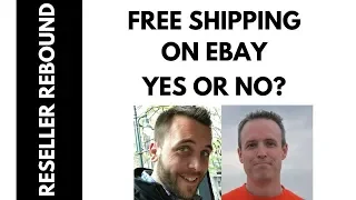 Should you offer Free Shipping on eBay? Yes or No? |  Reseller Rebound | Episode #2