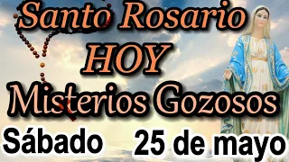 Santo Rosario de HOY sábado 25 de Mayo 2024 📖🛐 Misterios Gozosos, Rosario a la Virgen María📖🛐