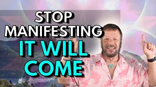 Stop Manifesting & It Will Come Fast Without Effort | Simple Most Powerful Manifesting Technique