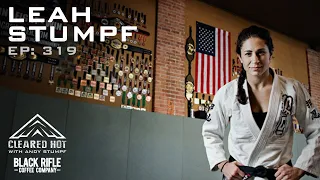 Mastering the Mat - A Journey from Wilderness Ranger to Jiu Jitsu Champion with Leah Stumpf