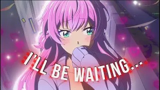 「I'll Be Waiting 🥰❤️」Akari x Jiro「AMV/EDIT」4K #amv (Quick Edit)