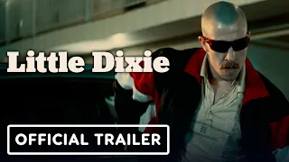 Little Dixie: Exclusive Official Trailer (2023) Frank Grillo, Eric Dane