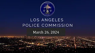 Police Commission Meeting, March 26, 2024