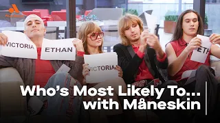 Who's Most Likely to... with Måneskin