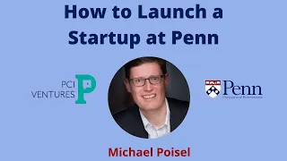 How to Launch a Startup at Penn: Webinar Recording