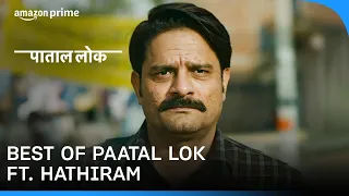 Best of Hathi Ram | Paatal Lok | Prime Video India