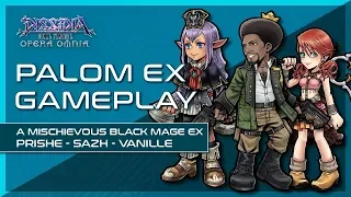 DFFOO - Gameplay -Palom EX - A Mischievous Black Mage EX - Prishe - Sazh - Vanille