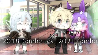 2018 Gacha Vs. 2021 Gacha |Gacha life Gacha Club|