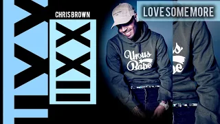 Chris Brown - Love Some More (XXII Remix)