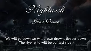 Nightwish - Ghost River (With Lyrics)