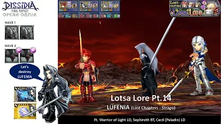 DFFOO GL (Lotsa Lore Pt.14 LUFENIA) WoL LD, Sephiroth BT, PCecil LD