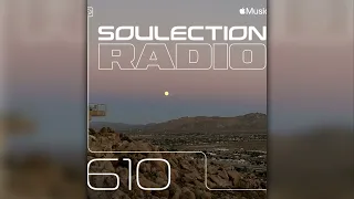 Soulection Radio Show #610