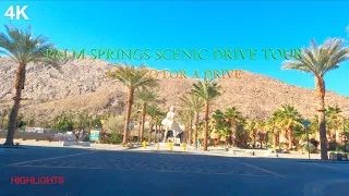 4K PALM SPRINGS CALIFORNIA SCENIC DRIVE TOUR