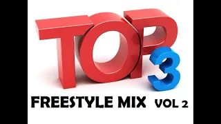 FREESTYLE Music Top 3 vol 02 remix Djs