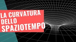 La curvatura dello spaziotempo