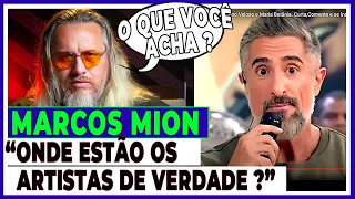 MARCOS MION "ONDE TÃO OS ARTISTAS DE VERDADE ?" (REFLEXÃO) by LEANDRO VOZ