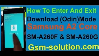 How To Enter And Exit Download (Odin)Mode On Samsung A2 Core