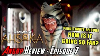 Ahsoka Episode 7 - PENULTIMATE EPISODE - Angry Review