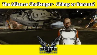 The Alliance Challenger Review - Chimp or Banana? [Elite Dangerous]