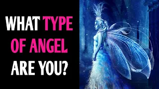 WHAT TYPE OF ANGEL ARE YOU? Personality Test Quiz - 1 Million Tests