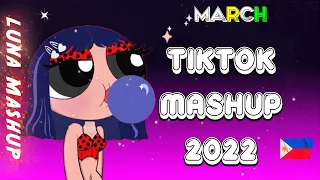 BEST TIKTOK MASHUP🍬 2022 PHILIPPINES💥MARCH (DANCE CRAZE)