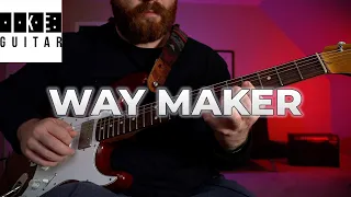 Way Maker Guitar Playthrough | Leeland