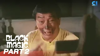 ‘Black Magic’ FULL MOVIE Part 2 | Dolphy, Zsa Zsa Padilla, Jestoni Alarcon | Cinema One