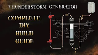 Thunderstorm Generator | COMPLETE DIY BUILD GUIDE | Malcolm Bendall's Plasmoid Tech